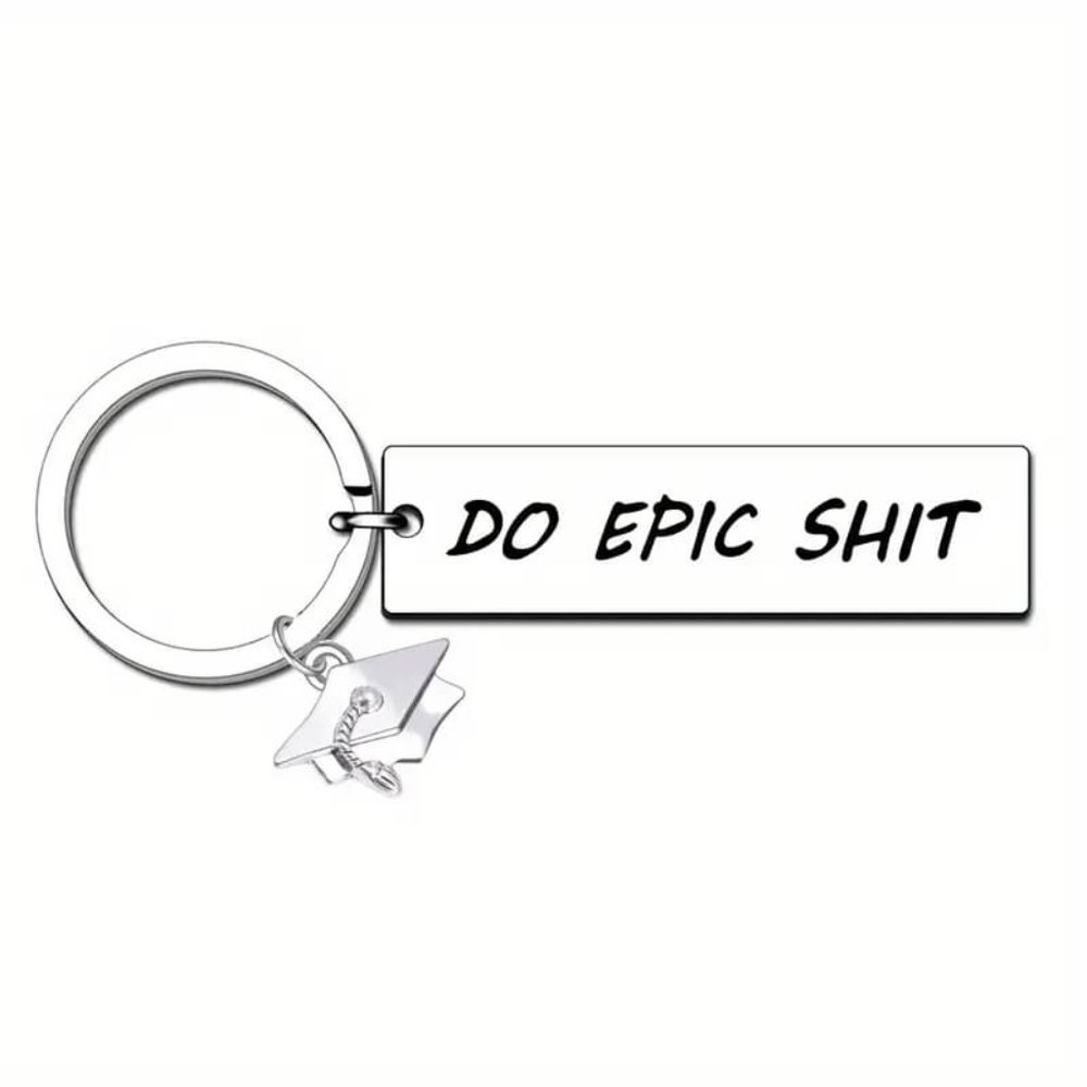 Do Epic Shit Graduation Keychain